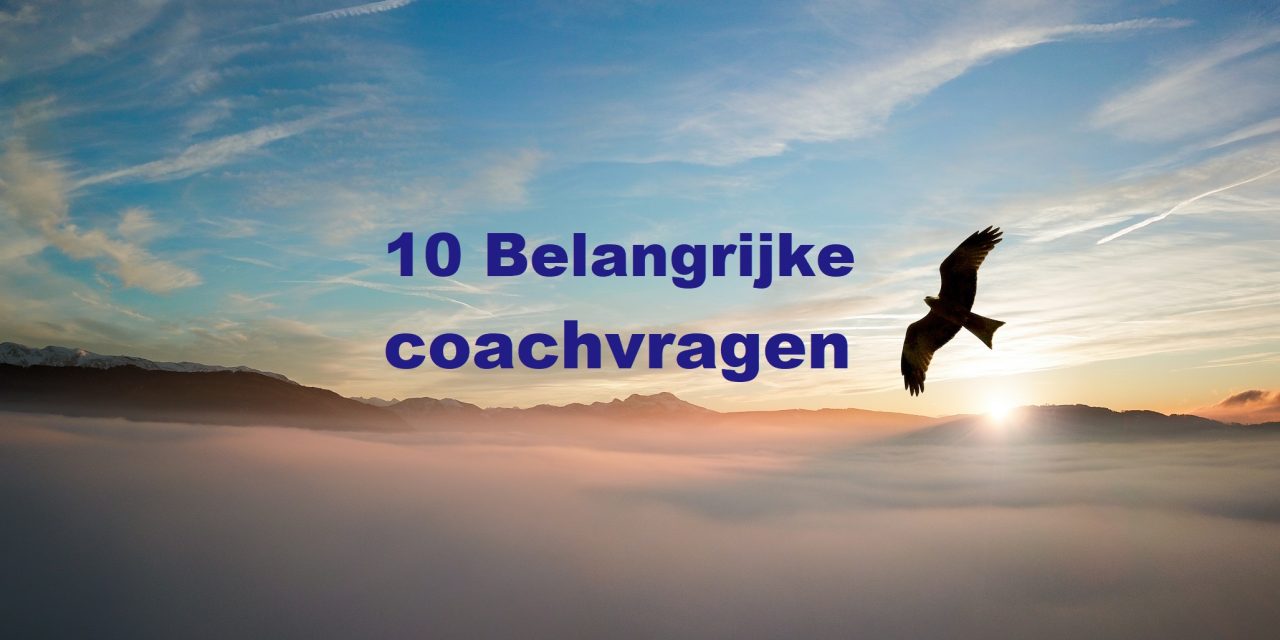 10 belangrijke coachvragen